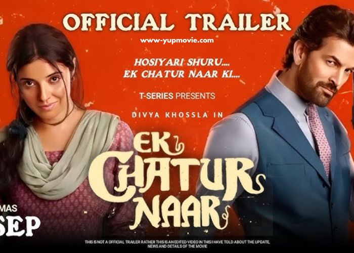 Ek Chatur Naar 2025 Hindi Movie DD5.1 4k 1080p 720p 480p Ek Chatur Naar 2025