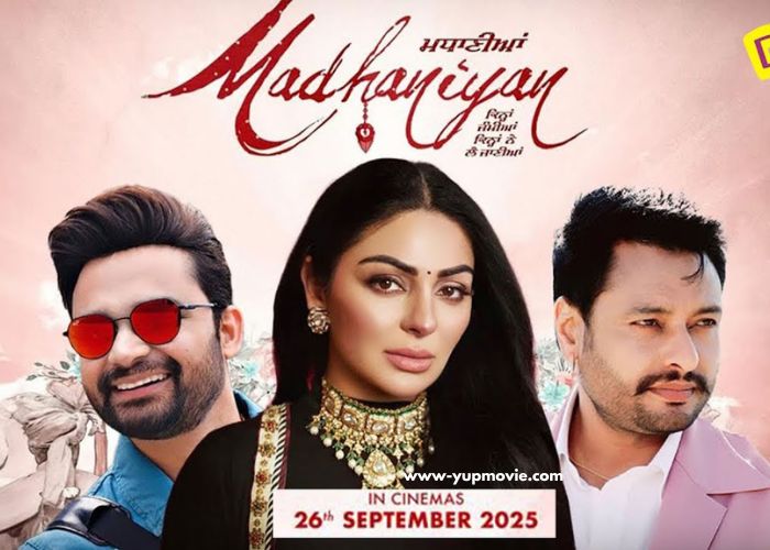 Madhaniyan 2025 Punjabi Movie Full Drama Romance Madhaniyan 2025